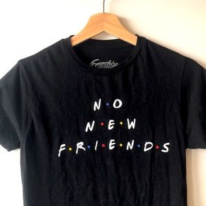Host Pick 🎉 No New Friends T-Shirt Quarantine Apres Ski